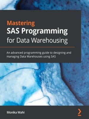 cover image of Mastering SAS Programming for Data Warehousing